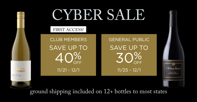 Wine Cyber Sale! Buy wine and save—club members get up to 40% off (11/21–12/1), the general public up to 30% off (11/25–12/1). Plus, enjoy free shipping on 12+ bottles. Don’t miss out!.